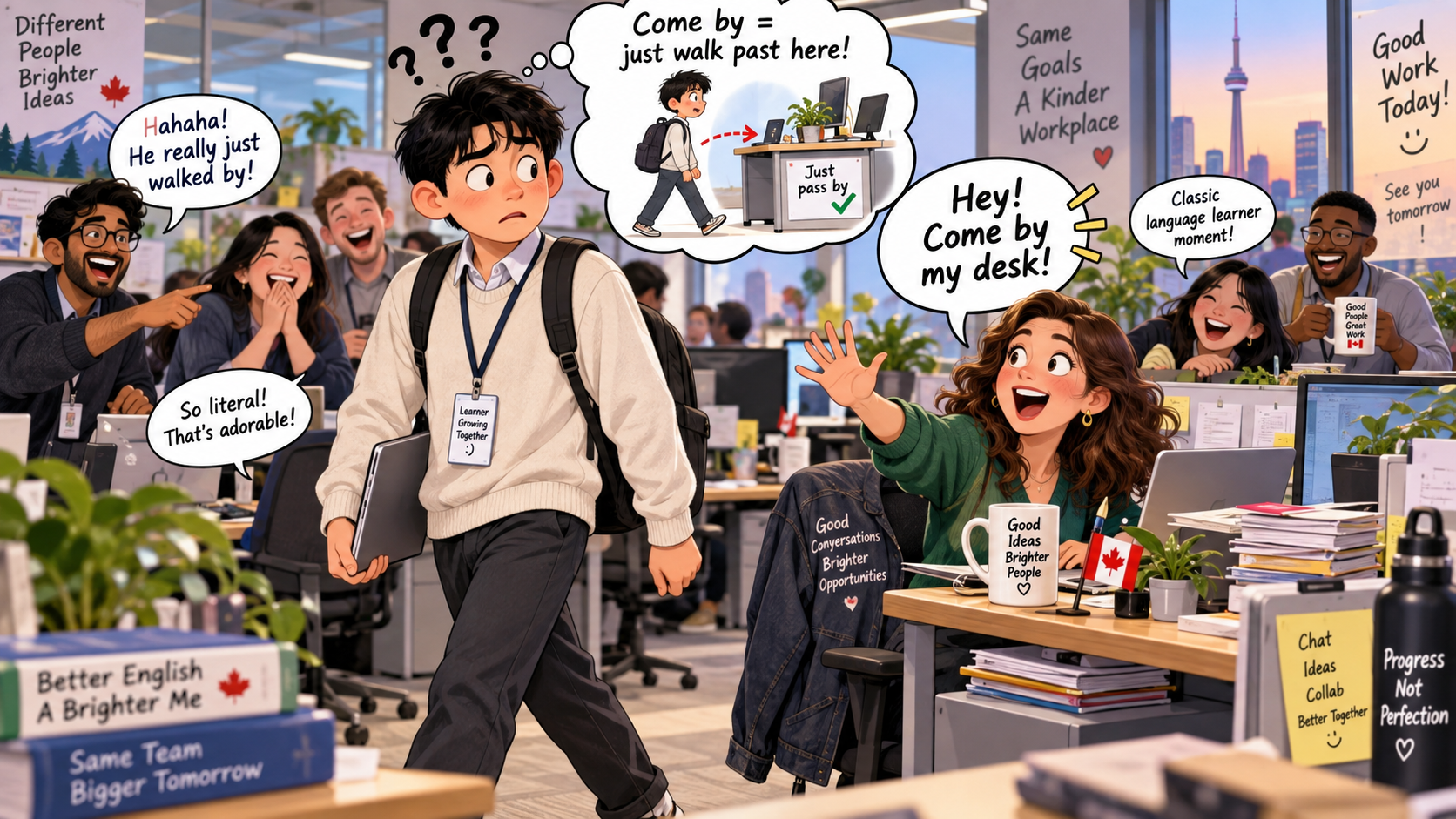 美剧学英语：come by - 加拿大办公室同事让我“come by”，我站在他桌子旁边研究该从哪儿“通过”